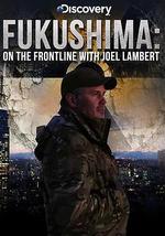 乔尔▪兰伯特前进福岛